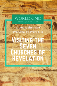 Pinnable image: text reads
"Visiting the Seven Churches of Revelation: a comprehensive overview of every site"